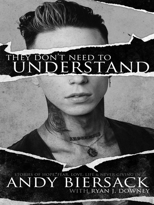 Title details for They Don't Need to Understand by Andy Biersack - Available